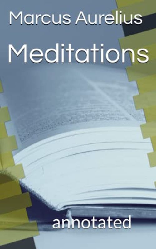 Meditations: annotated
