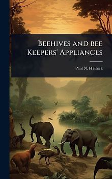 Beehives and bee Keepers' Appliances