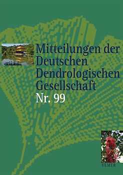 Mitteilungen der Deutschen Dendrologischen Gesellschaft, Band 99