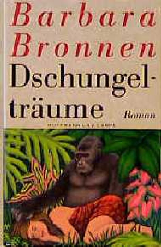 Dschungelträume. Roman