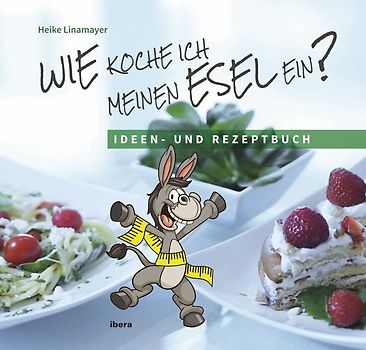 Wie koche ich meinen Esel ein?