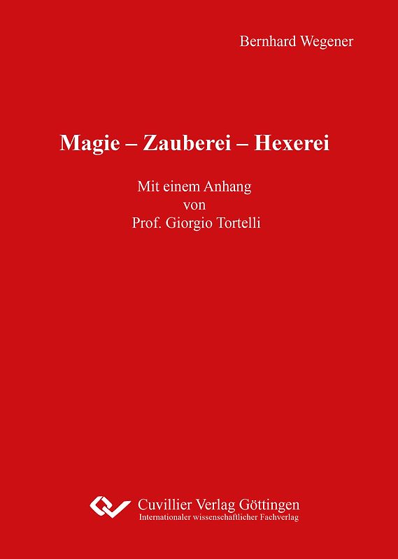 Magie – Zauberei – Hexerei