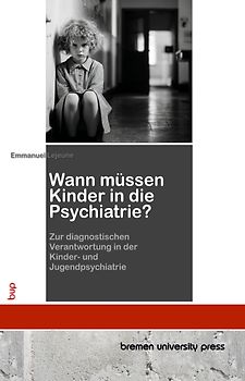 Wann müssen Kinder in die Psychiatrie?