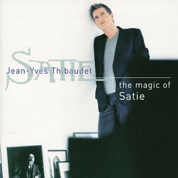 Jean-Yves Thibaudet - The Magic of Satie
