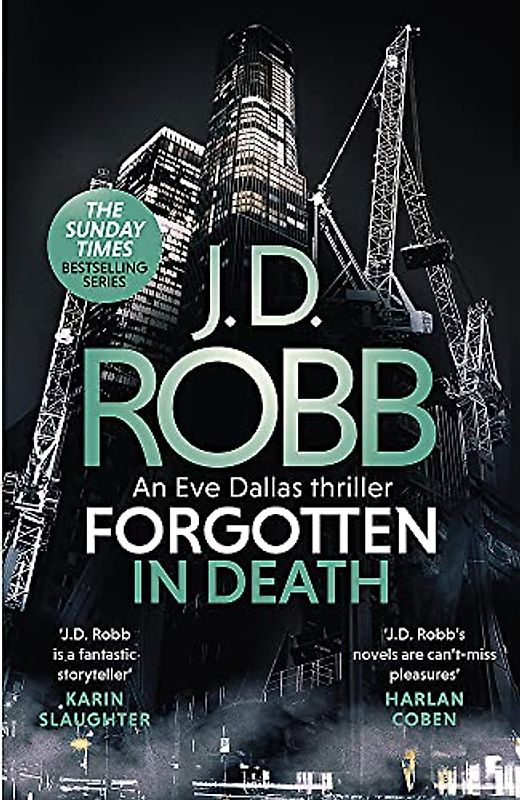 Forgotten In Death: An Eve Dallas thriller (In Death 53)