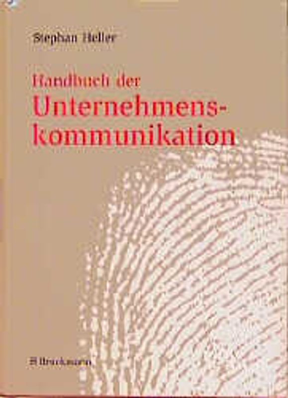 Handbuch der Unternehmenskommunikation