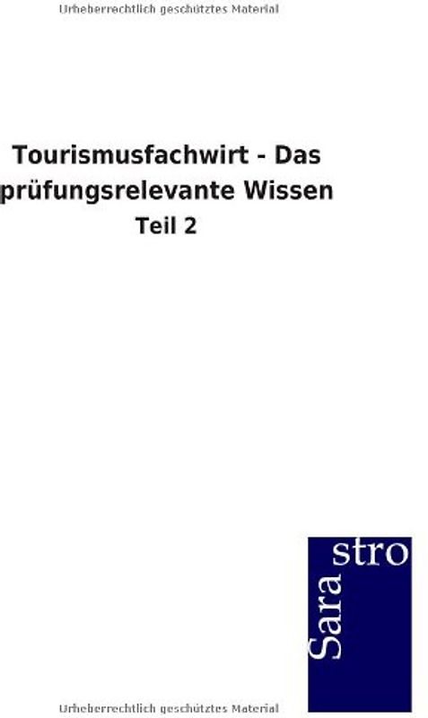 Tourismusfachwirt - Das prüfungsrelevante Wissen