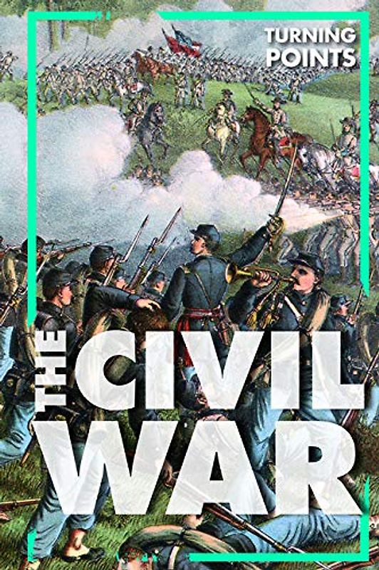 The Civil War (Turning Points)
