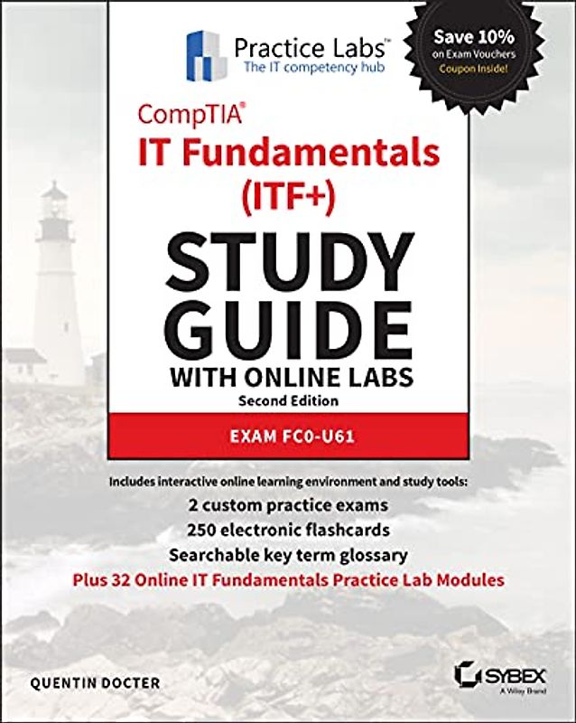 Comptia It Fundamentals (Itf+) Study Guide with Online Labs