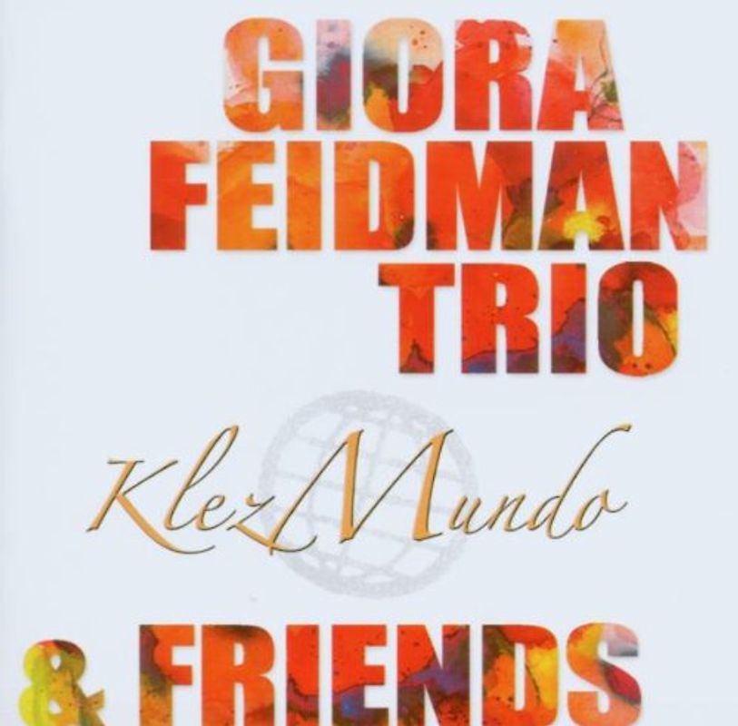 Giora Feidman - Klezmundo