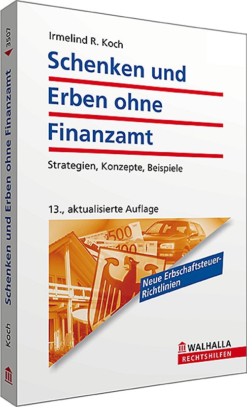 Schenken und Erben ohne Finanzamt