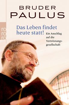 Das Leben findet heute statt!