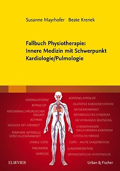 Fallbuch Physiotherapie: Innere Medizin mit Schwerpunkt Kardiologie/Pulmologie