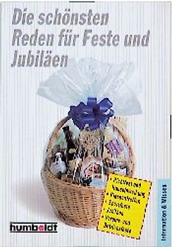 Die schönsten Reden für Feste und Jubiläen