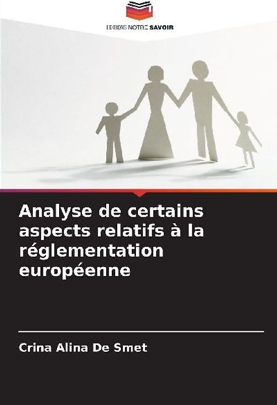 Analyse de certains aspects relatifs à la réglementation européenne