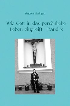 Wie Gott in das persönliche Leben eingreift / Wie Gott in das persönliche Leben eingreift - Band 2