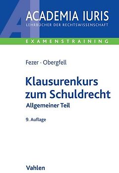 Klausurenkurs zum Schuldrecht Allgemeiner Teil