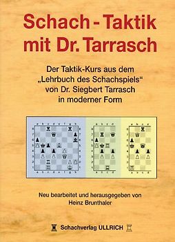 Schachtaktik mit Dr. Tarrasch