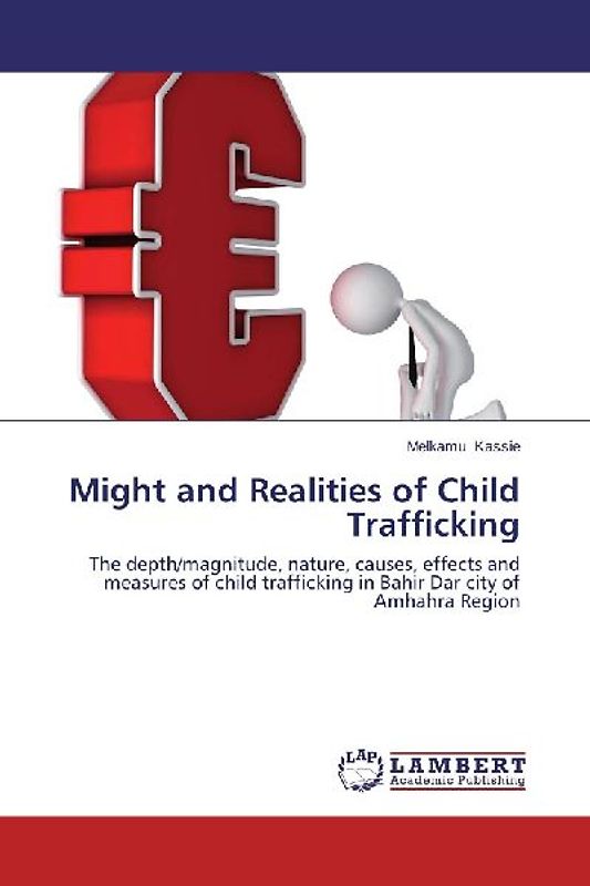 Might and Realities of Child Trafficking