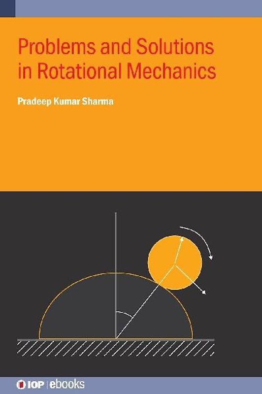Problems and Solutions in Rotational Mechanics