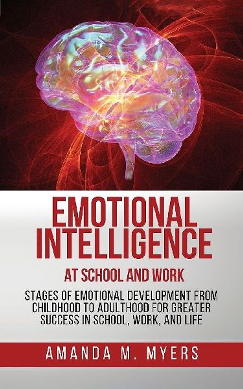 Emotional Intelligence at School and Work