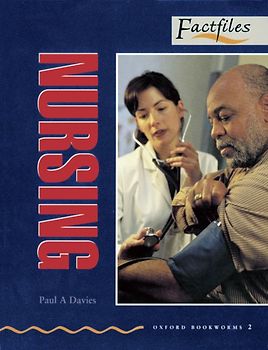 Oxford Bookworms - Factfiles / 7. Schuljahr, Stufe 2 - Nursing