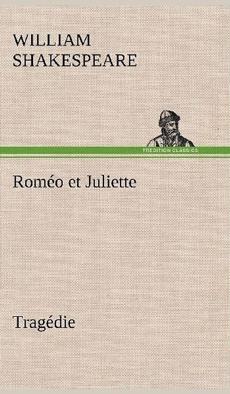 Roméo et Juliette Tragédie