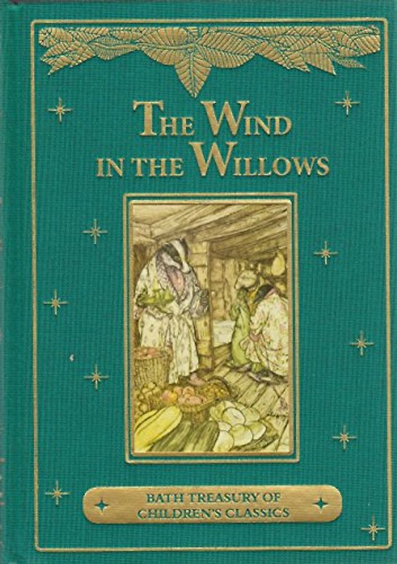 Wind in the Willows: Bath Treasury of Children's Classics (Bath Classics)