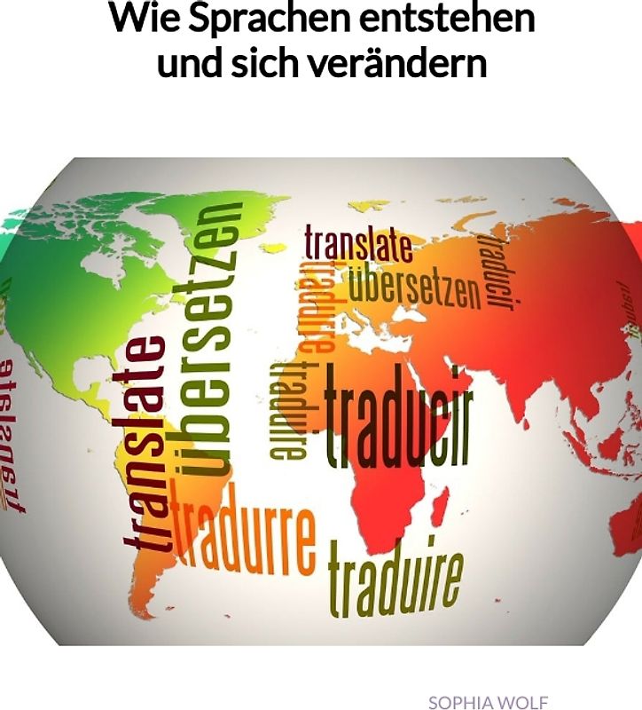 Wie Sprachen entstehen und sich verändern