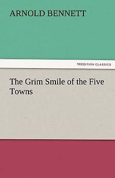 The Grim Smile of the Five Towns
