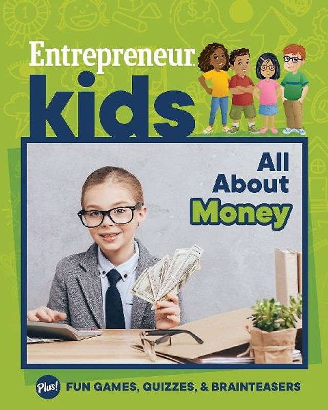 Entrepreneur Kids: All about Money