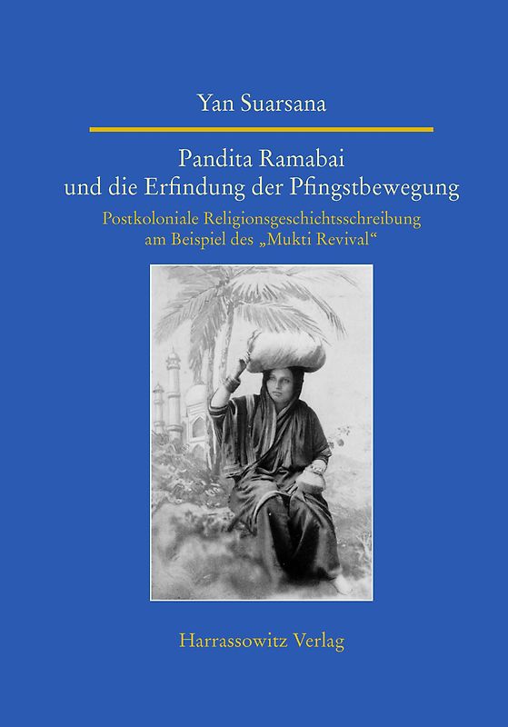 Pandita Ramabai und die Erfindung der Pfingstbewegung