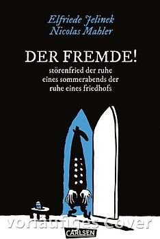 Die Unheimlichen: DER FREMDE! störenfried der ruhe eines sommerabends der ruhe eines friedhofs