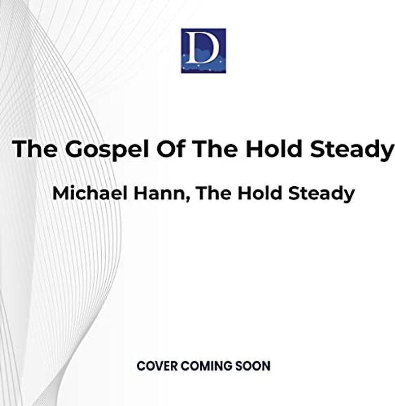 The Gospel of the Hold Steady: How a Resurrection Really Feels