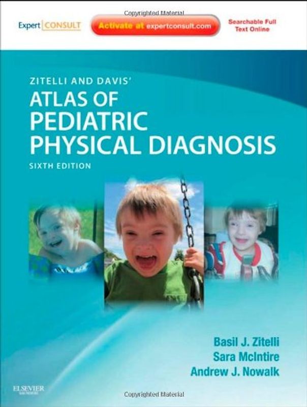 Zitelli and Davis' Atlas of Pediatric Physical Diagnosis - Basil J. Zitelli [6th Edition 2012]