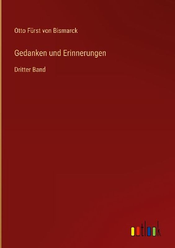 Gedanken und Erinnerungen