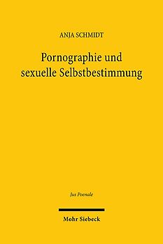 Pornographie und sexuelle Selbstbestimmung