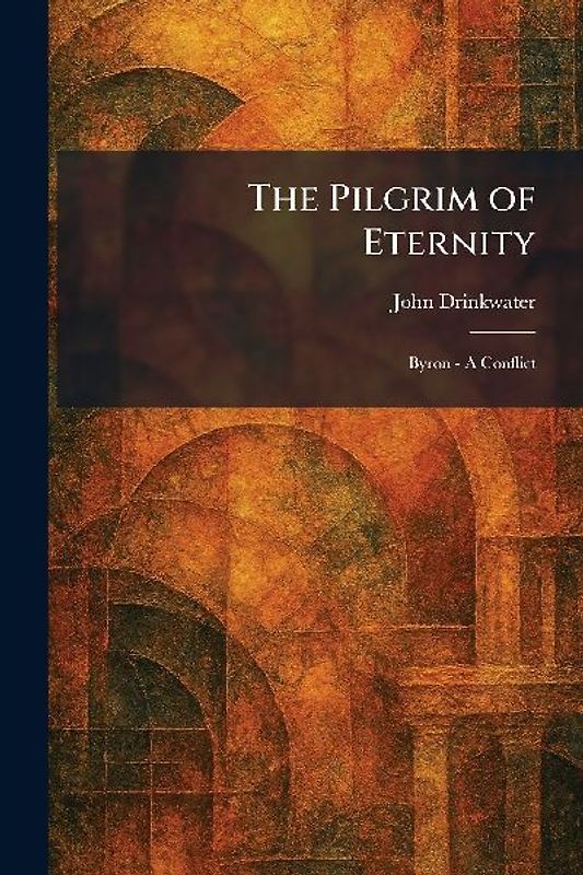 The Pilgrim of Eternity