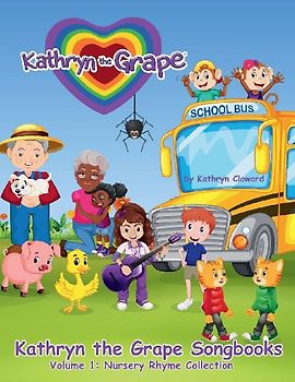 Kathryn the Grape Songbooks Volume 1
