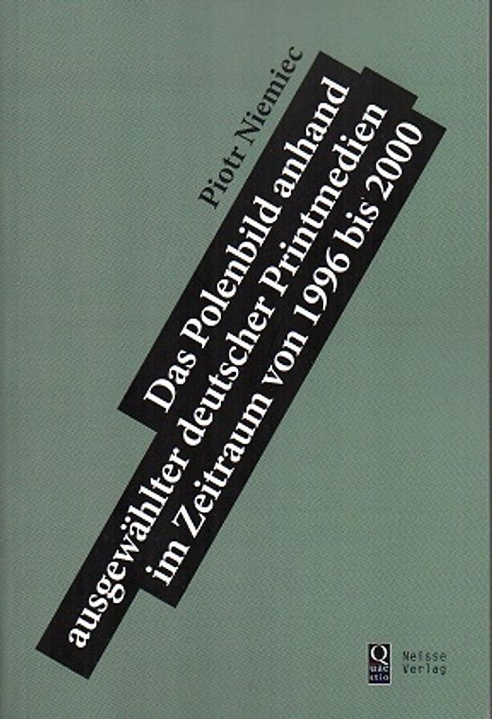 Das Polenbild anhand ausgewählter deutscher Printmedien im Zeitraum von 1996 bis 2000