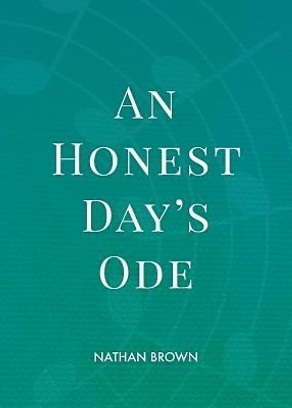 An Honest Day's Ode