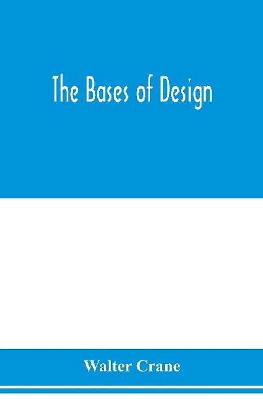 The bases of design