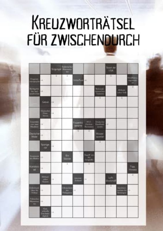 Kreuzworträtsel für zwischendurch: Gedächtnistraining für stundenlange Knobelfreude | Stressabbau auf mehr als 100 Seiten