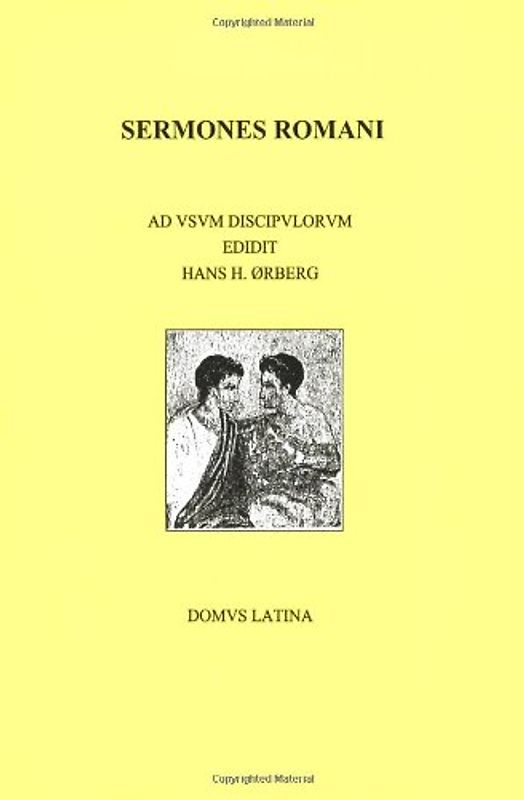 Sermones Romani: Ad Vsvm Discipvlorvm - Hans H. Orberg