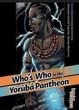 Who's Who in the Yoruba Pantheon