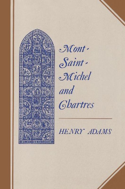 Mont-Saint-Michel and Chartres