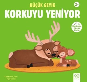 Kücük Geyik Korkuyu Yeniyor