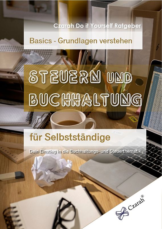 Steuern und Buchhaltung für Selbstständige - Basics