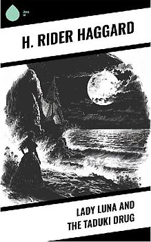 Lady Luna and the Taduki Drug