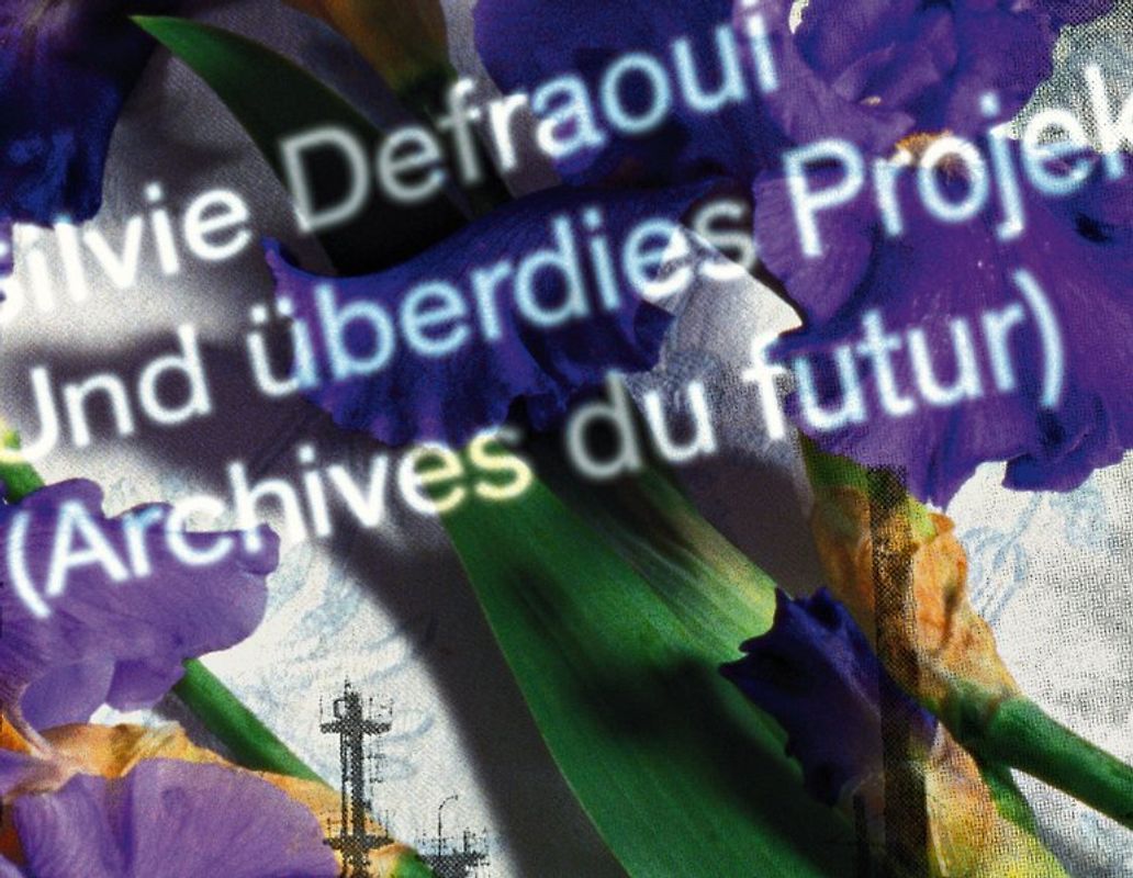 Und überdies Projektionen (Archives du futur)